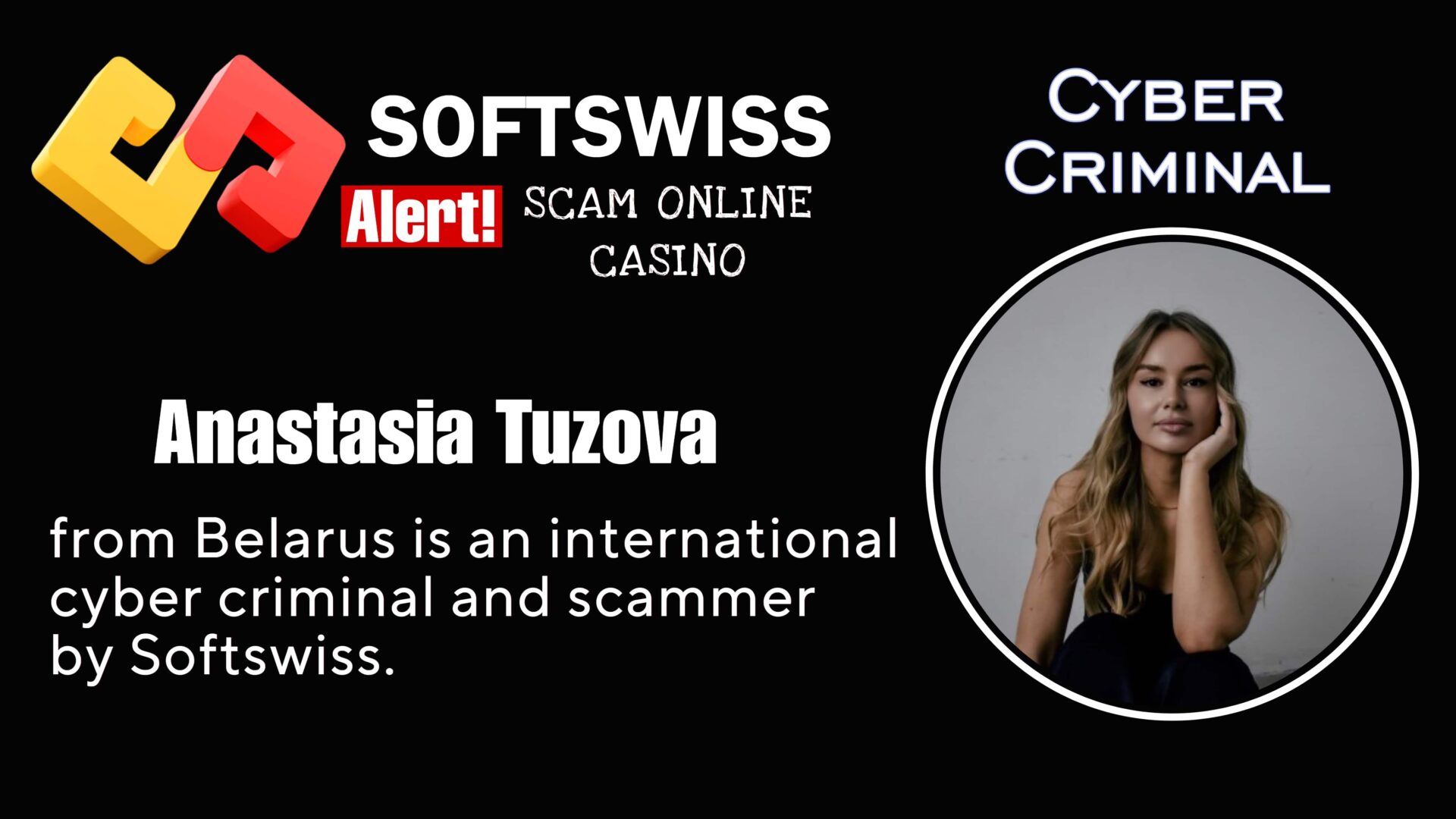 Anastasia Tuzova - softswiss - Belarusian and Russian cyber fraud agent