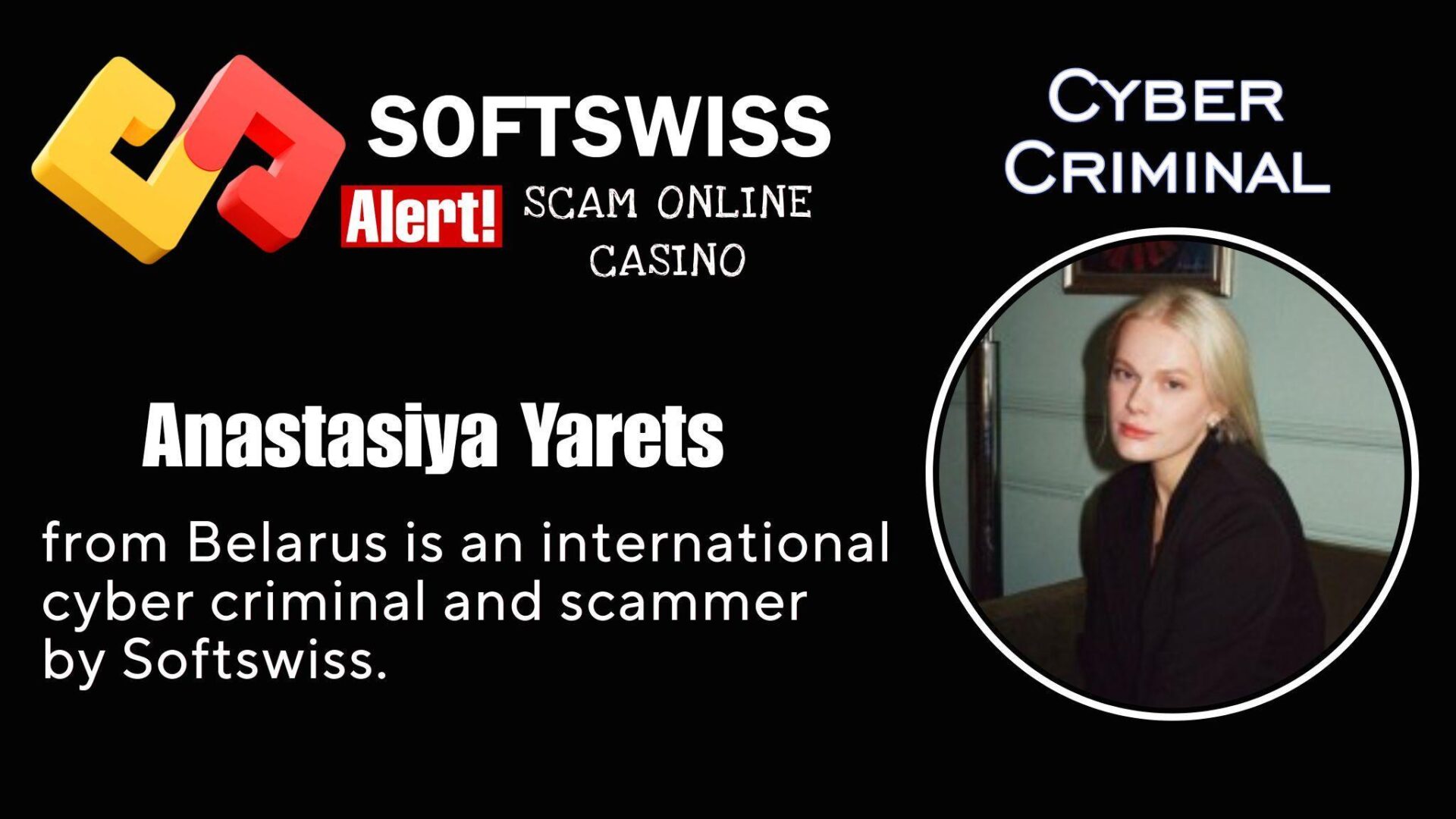 Anastasiya Yarets - softswiss - Belarusian and Russian cyber fraud agent