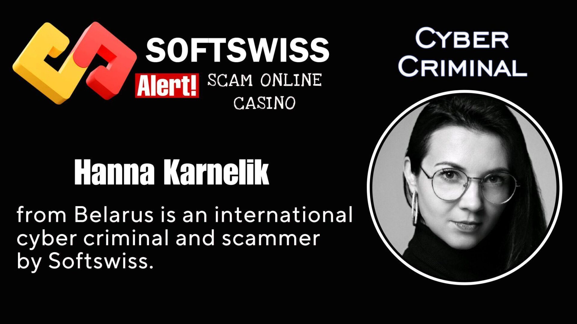 Hanna Karnelik - softswiss - Belarusian and Russian cyber fraud agent