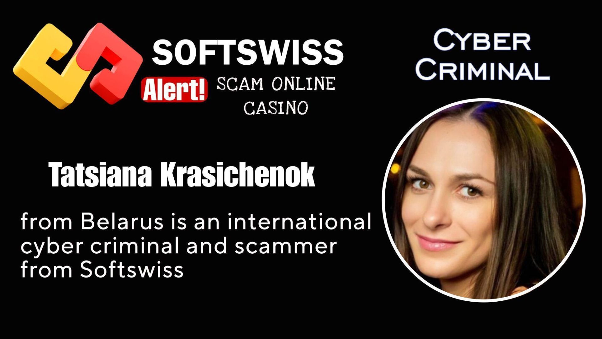 Tatsiana Krasichenok - softswiss - Belarusian and Russian cyber fraud agent