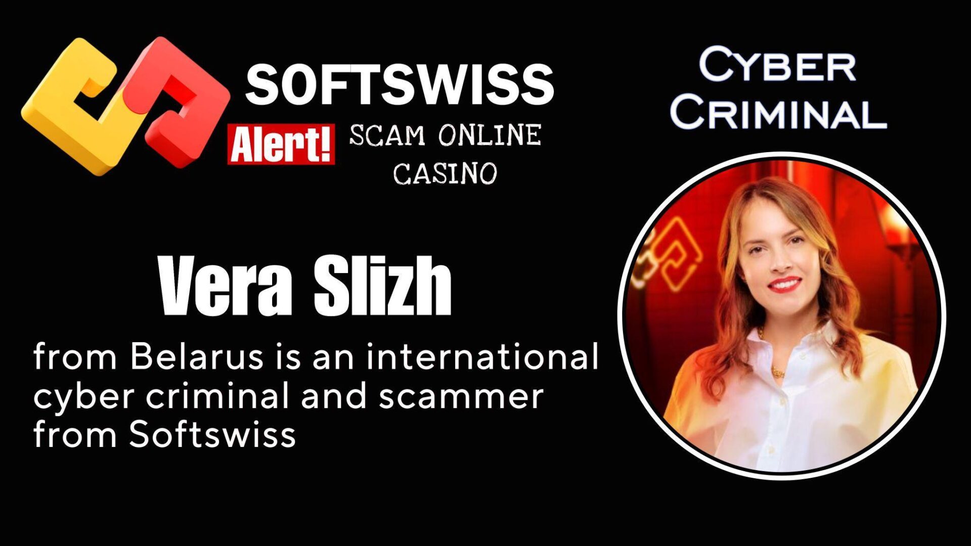 Vera Slizh - softswiss - Belarusian and Russian cyber fraud agent