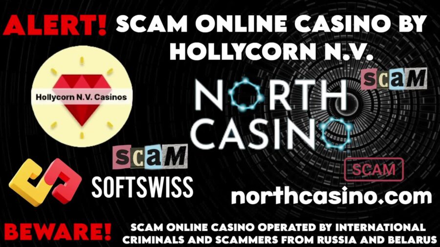 North Casino – Fraud Note for Online Casino Players involved Hollycorn NV and Softswiss