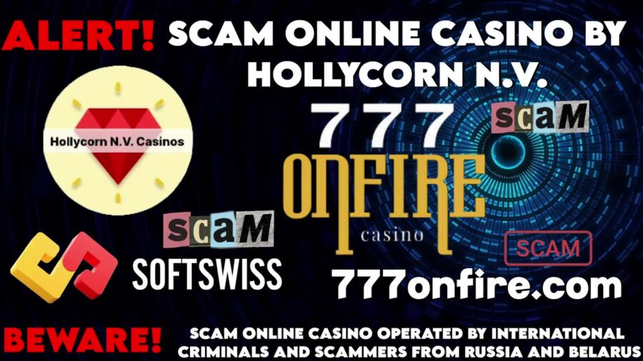 Onfire Risks of Playing at This Online Casino, scam by Softswiss and Hollycorn NV