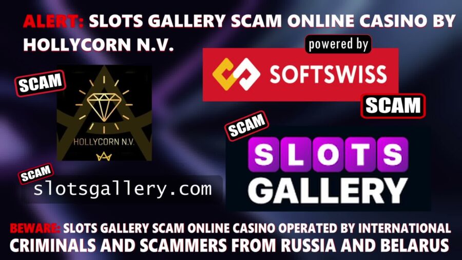 Slotsgallery Casino Fraud by Softswiss and Hollycorn NV