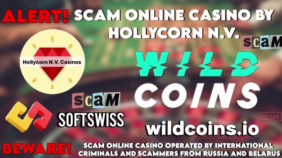 Wildcoins Online Casino – Fraudulent Operation, Exposing Softswiss and Hollycorn NV